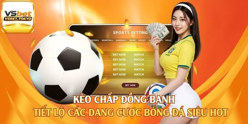 Kèo Chấp Đồng Banh